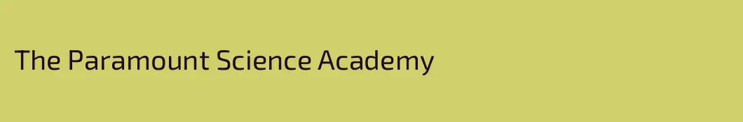 The Paramount Science Academy